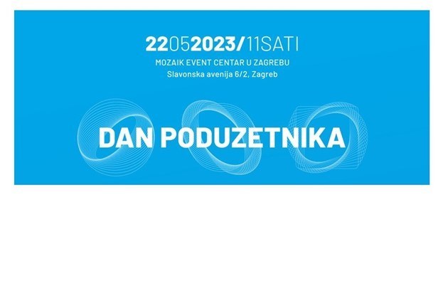 DAN PODUZETNIKA, Mozaik Event Centar, Slavonska avenija 6/2