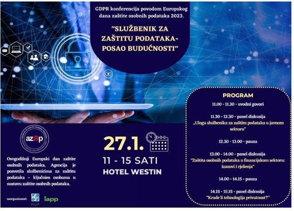 27.01.2023. Konferencija povodom Europskog dana zaštite osobnih podataka“Službenik za zaštitu podataka – posao budućnosti”, Hotel Westin, 11 sati