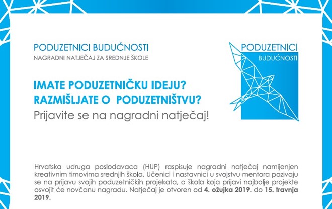 HUP nastavlja poticati poduzetništvo među mladima natječajem „Poduzetnici budućnosti“