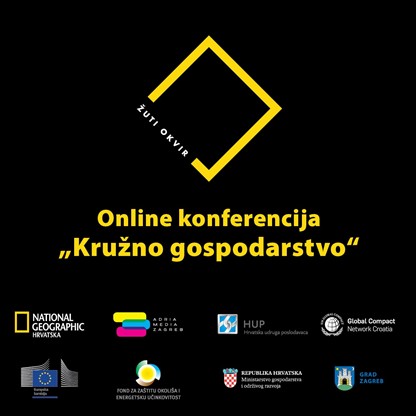 Hrvatska udruga poslodavaca i National Geographic Hrvatska predstavljaju - online konferenciju „Kružno gospodarstvo“