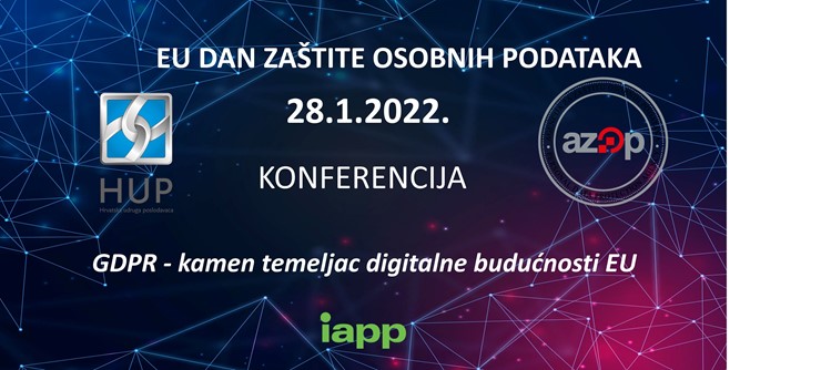28.1.2022. KONFERENCIJA: „GDPR – kamen temeljac digitalne budućnosti“, 10:00 sati, Hotel Westin 