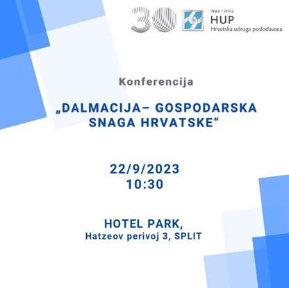 HUP Konferencija „Dalmacija – gospodarska snaga Hrvatske“