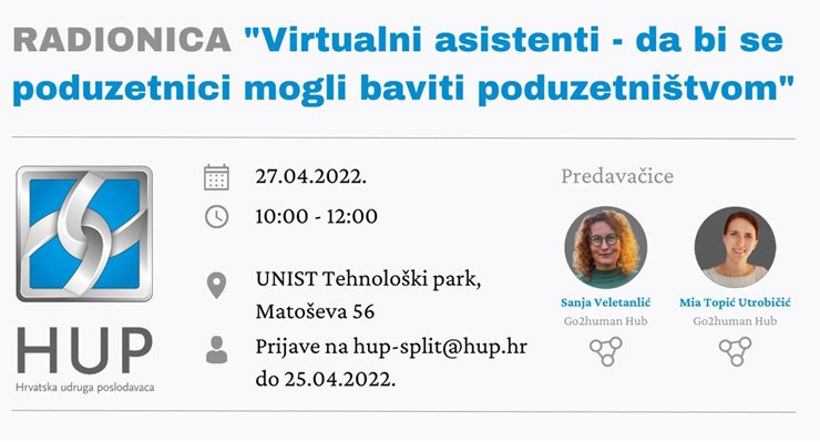 27.04.2022. Radionica VIRTUALNI ASISTENTI - DA BI SE PODUZETNICI MOGLI BAVITI PODUZETNIŠTVOM, Split, UNIST Tehnološki park, Matoševa 56