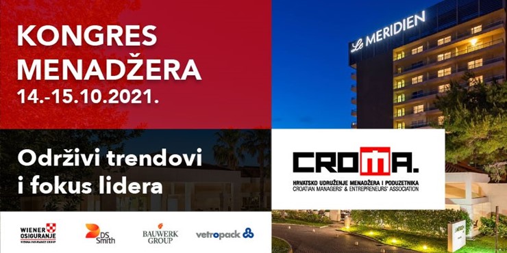 14. i 15. listopada 2021. CROMA u Splitu organizira Kongres europskih menadžera